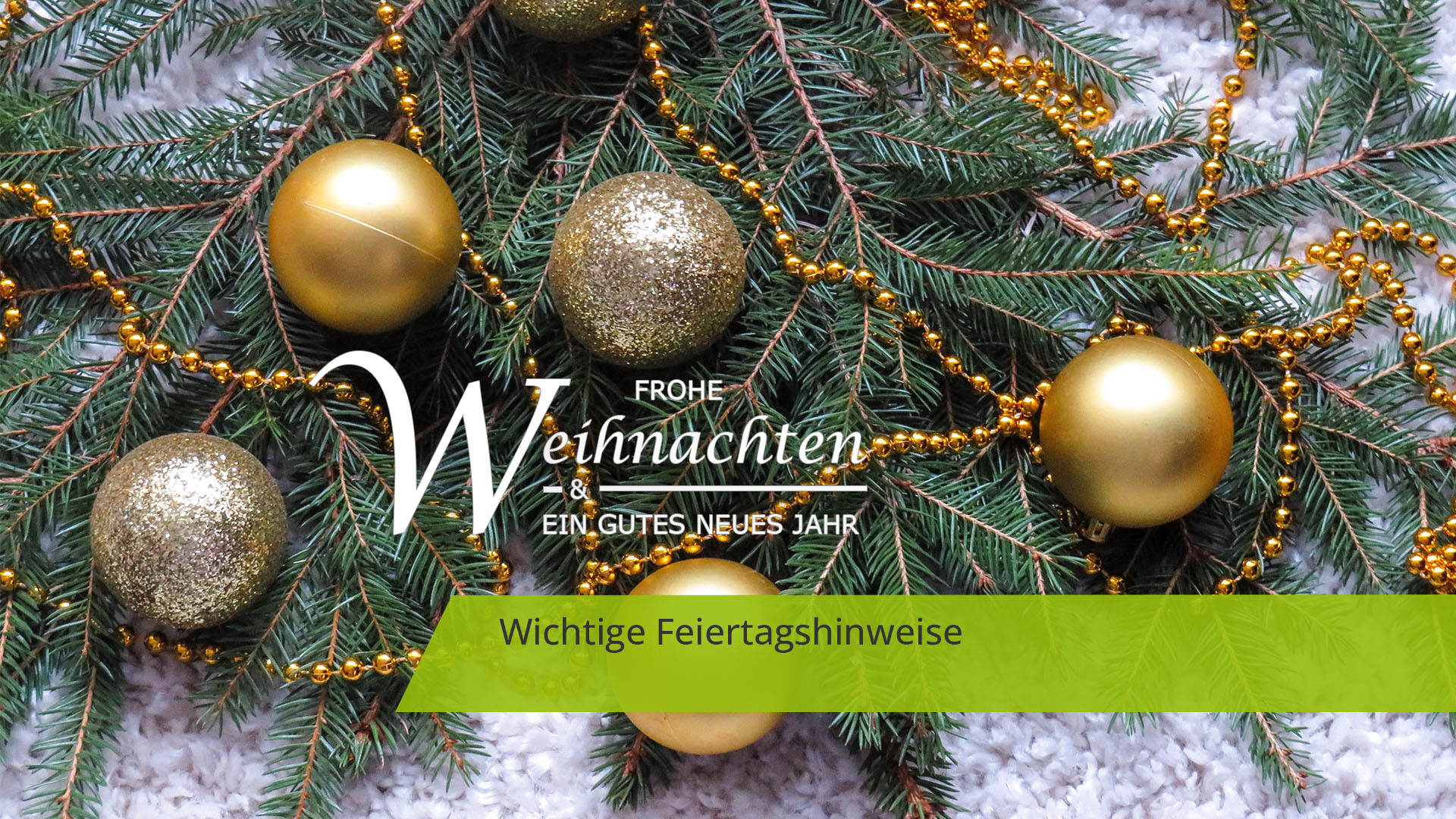 Wir wünschen Ihnen frohe Weihnachten und einen guten Start ins neue Jahr. Bitte beachten Sie unser Feiertagshinweise.